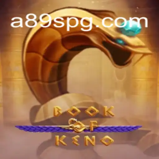 Discovering BookOfKeno: The Exciting Game on A89S⭐️ ONLINE PLATAFORMA OFICIAL